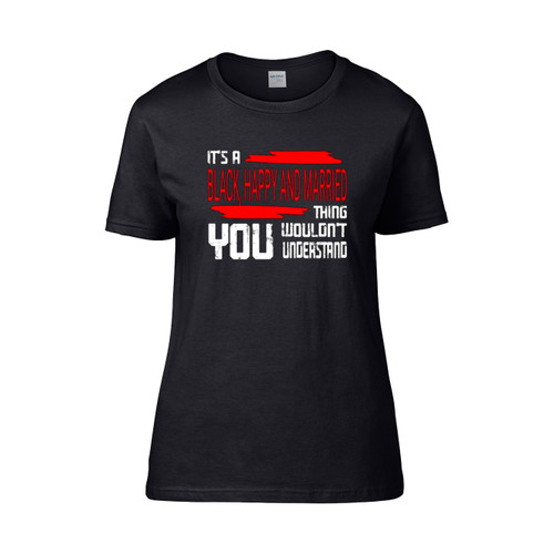 Black Happy And Married Women's T-Shirt Tee