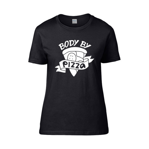 Body By Pizza Women's T-Shirt Tee