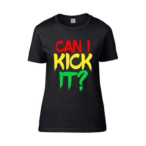 Can I Kick It Yes You Can Great Graffiti Women's T-Shirt Tee