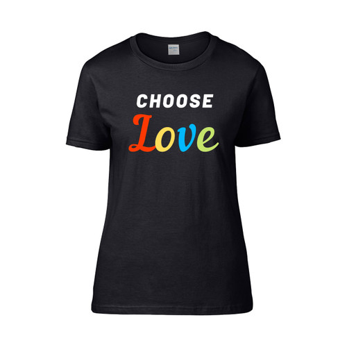Choose Love Women's T-Shirt Tee