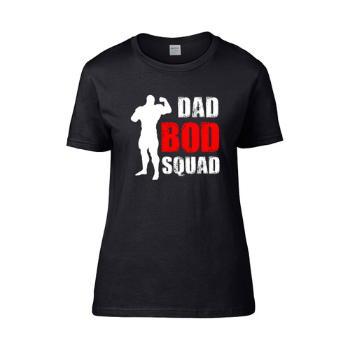 Dad Bod Squad Women's T-Shirt Tee