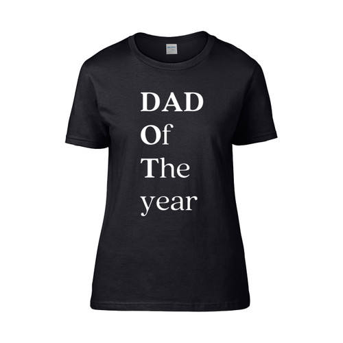 Dad Of The Year Women's T-Shirt Tee