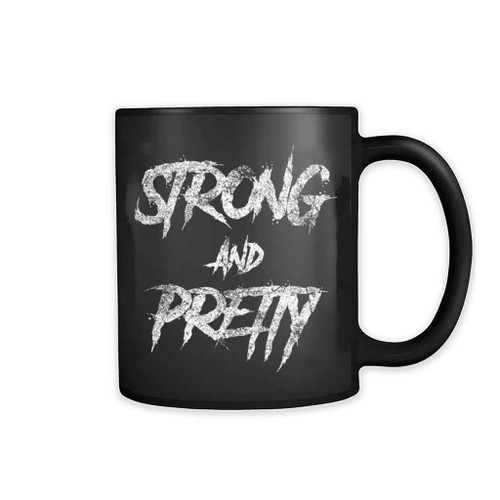 Strong And Pretty Funny Grunge 11oz Mug