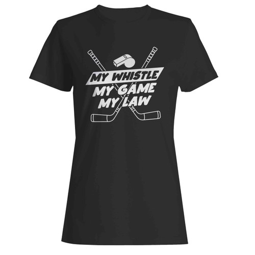 Ice Hockey Referee Gift Hockey Ref Women's T-Shirt Tee