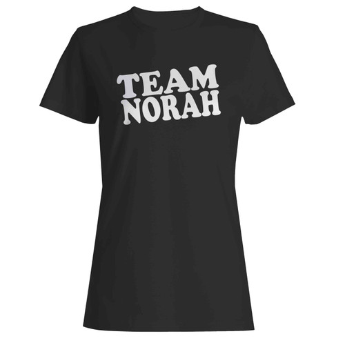 Team Norah Women's T-Shirt Tee