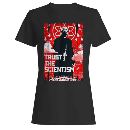 Trust The Scientism Anti Biden Funny Poster 2022 Fauci Women's T-Shirt Tee Trust The Scientism Anti Biden Funny Poster 2022 Fauci Women's T-Shirt Tee