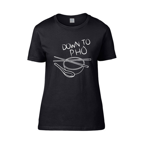 Down To Pho Women's T-Shirt Tee Down To Pho Women's T-Shirt Tee