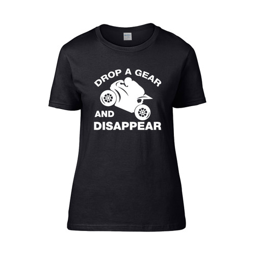 Drop A Gear And Disappear Biker Women's T-Shirt Tee