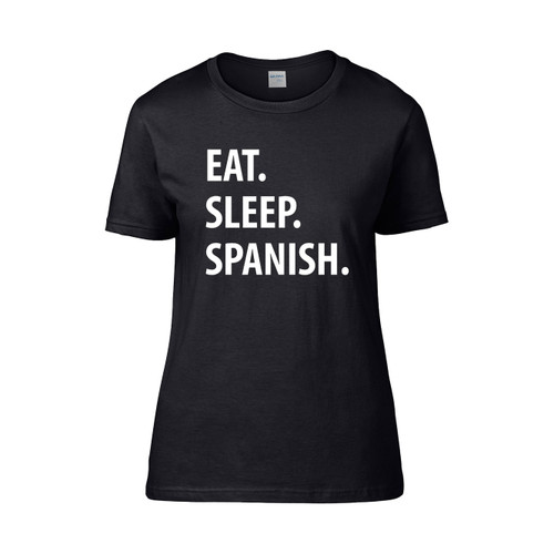 Eat Sleep Spanish Women's T-Shirt Tee