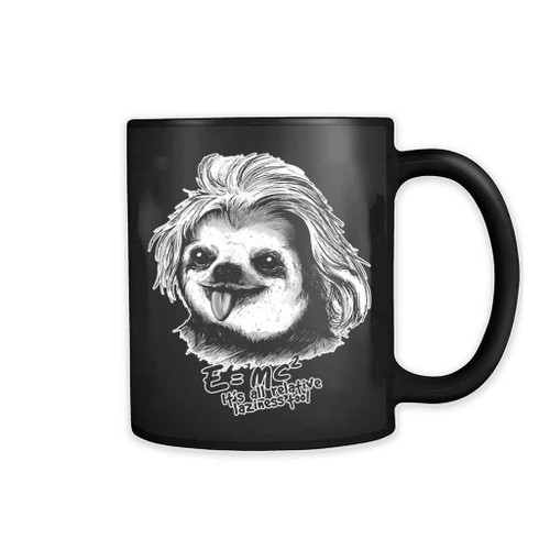Sloth Einstein Emc Relative Laziness 11oz Mug