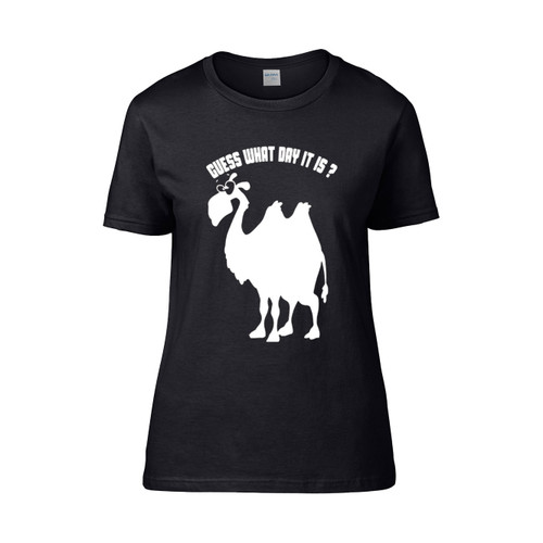 Guess What Day It Is Hump Day Commercial Geico Women's T-Shirt Tee Guess What Day It Is Hump Day Commercial Geico Women's T-Shirt Tee