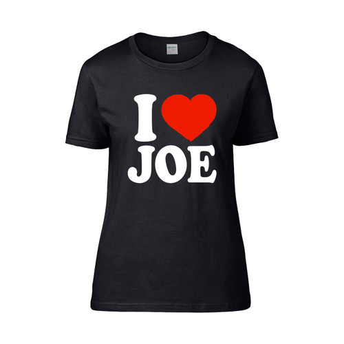I Love Joe Women's T-Shirt Tee