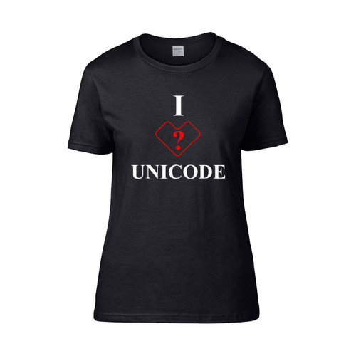I Unicode 3 Women's T-Shirt Tee
