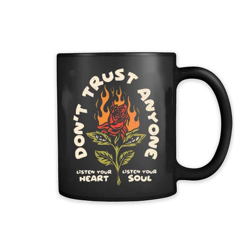 Don Not Trust Any One 11oz Mug Don Not Trust Any One 11oz Mug