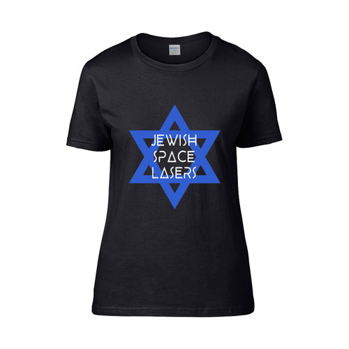 Jewish Space Laser 6 Women's T-Shirt Tee