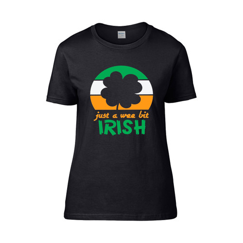 Just A Wree Bit Irish Shamrock Lucky Day  Women's T-Shirt Tee
