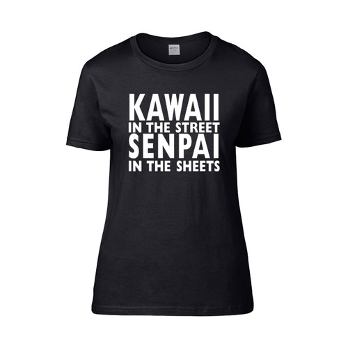 Kawaii In The Street Senpai In The Sheets  Women's T-Shirt Tee