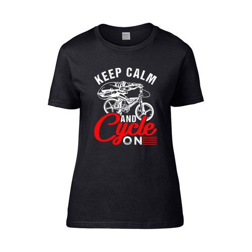 Keep Calm And Cycle On  Women's T-Shirt Tee