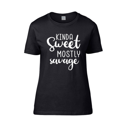 Kinda Sweet Mostly Savage  Women's T-Shirt Tee