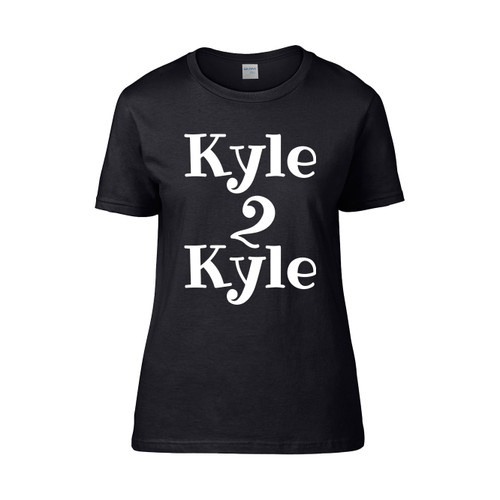 Kyle To Kyle Connection  Women's T-Shirt Tee Kyle To Kyle Connection  Women's T-Shirt Tee