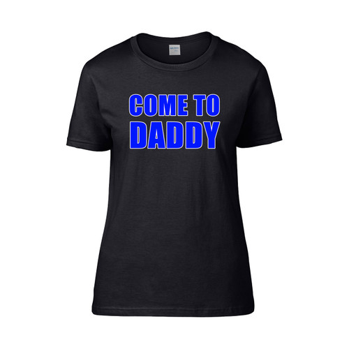 Kylie Jenner Wears Come To Daddy Celebrity  Women's T-Shirt Tee