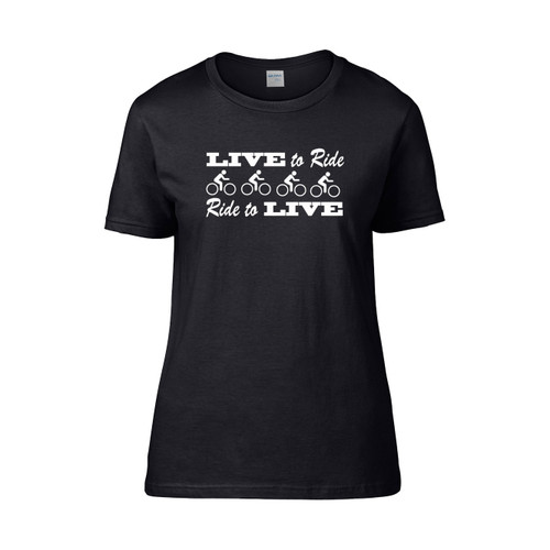 Live To Ride Ride To Live  Women's T-Shirt Tee