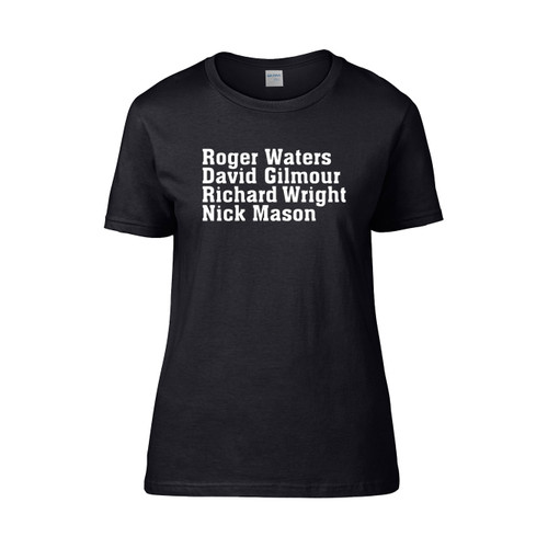 Members Pink Floyd Roger Waters David Gilmour Richard Wright Nick Mason  Women's T-Shirt Tee