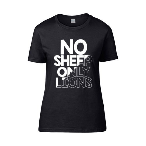 No Sheep Only Lions  Women's T-Shirt Tee