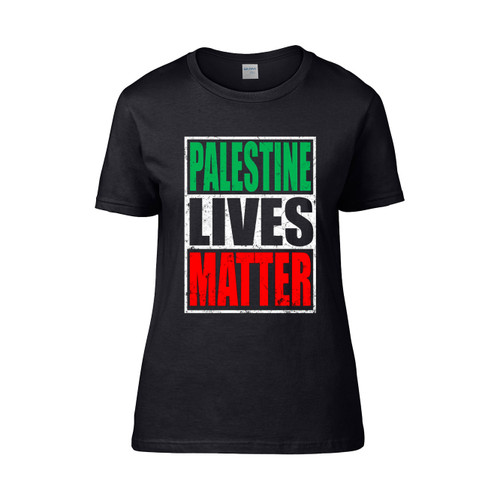 Palestine Lives Matter  Women's T-Shirt Tee