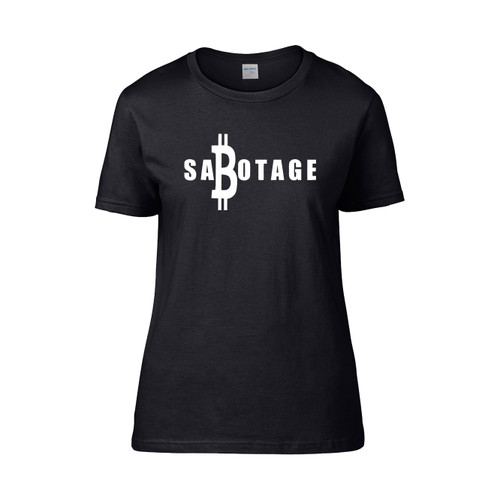 Sabotage Bitcoin  Women's T-Shirt Tee