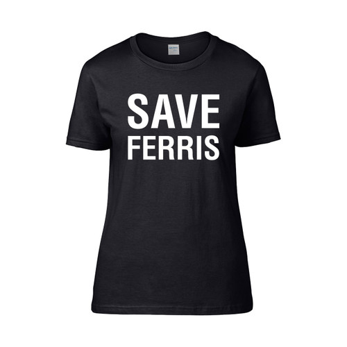Save Ferris 202  Women's T-Shirt Tee