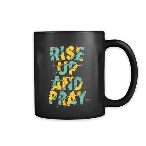 Rise Up And Pray 11oz Mug