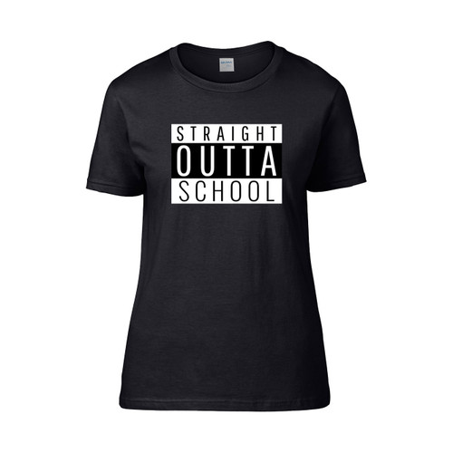 Straight Outta School  Women's T-Shirt Tee