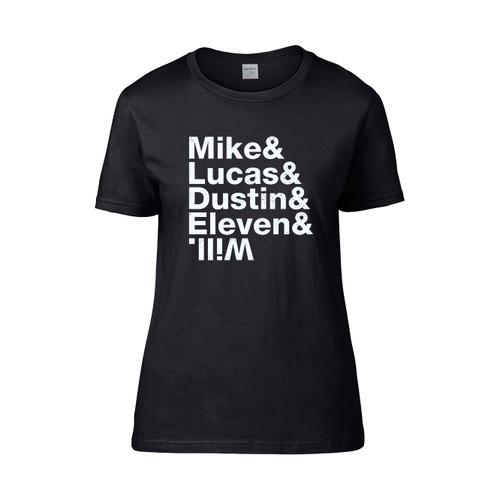 Stranger Things Cast Name Tv Mike Lucas Dustin Eleven Will Fan  Women's T-Shirt Tee