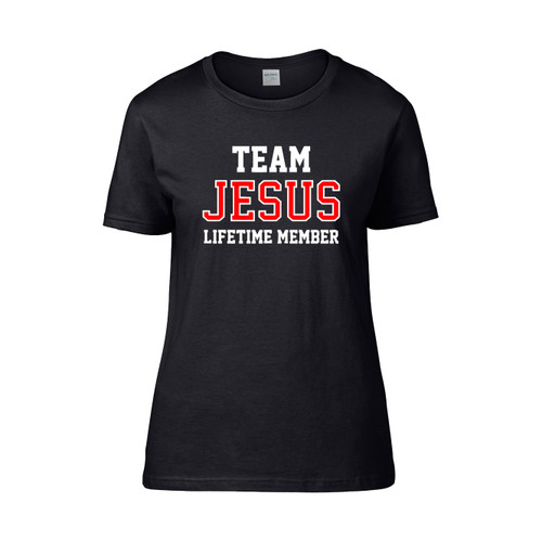 Team Jesus Lifetime Member  Women's T-Shirt Tee