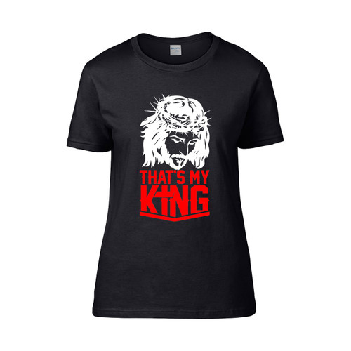 That'S My King Jesus Christ  Women's T-Shirt Tee