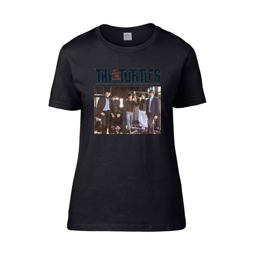 The Turtles It Aint Me Babe  Women's T-Shirt Tee