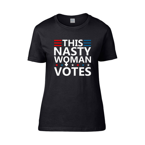 This Nasty Woman Votes Feminist Election Voting  Women's T-Shirt Tee