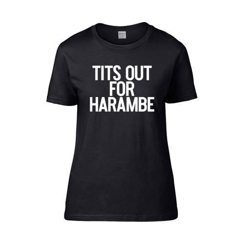 Tits Out For Harambe  Women's T-Shirt Tee