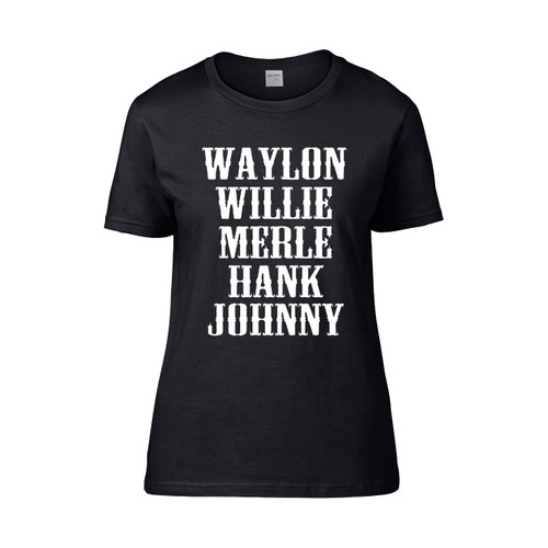 Waylon Willie Merle Hank Johnny  Women's T-Shirt Tee