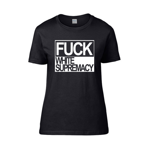 White Supremacy  Women's T-Shirt Tee