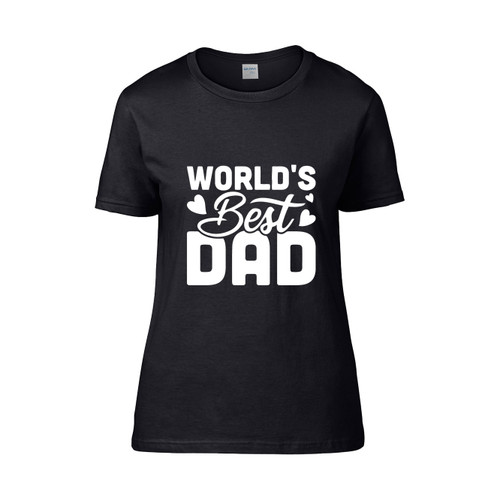 Worlds Best Dad Funny Dad Saying Calligraphic Fathers Day  Women's T-Shirt Tee