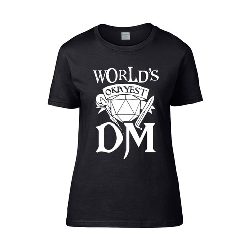 Worlds Okayest Dm 2  Women's T-Shirt Tee