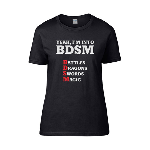Yeah Im Into Bdsm  Women's T-Shirt Tee