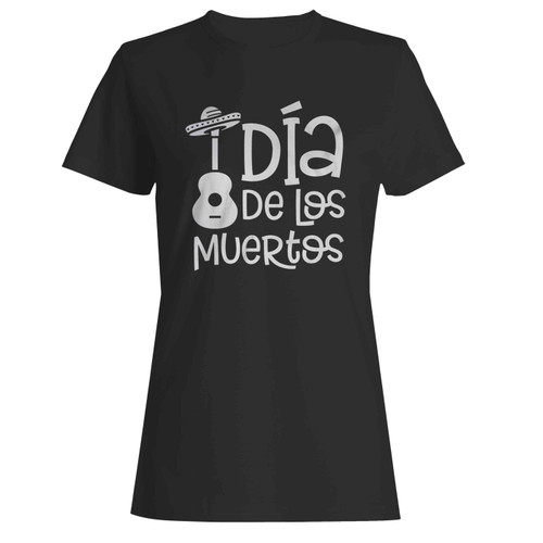 Dia De Los Muertos Day Of The Dead Guitar Sombrero Tradition  Women's T-Shirt Tee