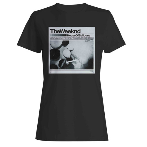 The Weeknd House Of Balloons  Women's T-Shirt Tee