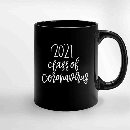 2021 Class Or Coronavirus Ceramic Mugs