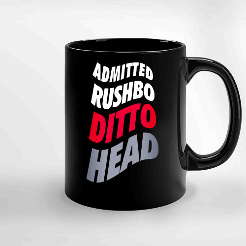 Admitted El Rushbo Ditto Head Rush Limbaugh Ceramic Mugs