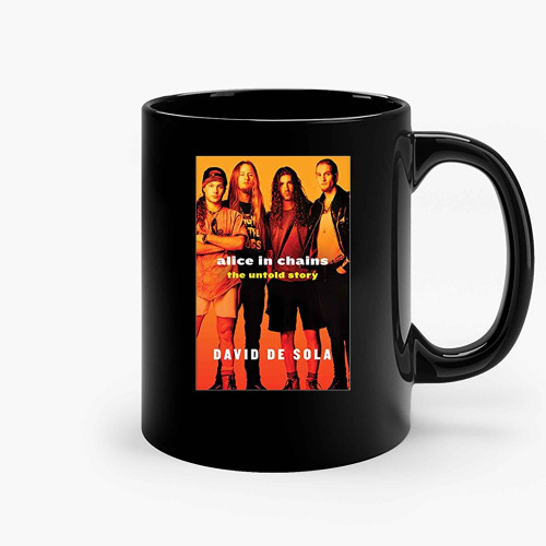 Alice In Chains The Untold Story Ceramic Mugs