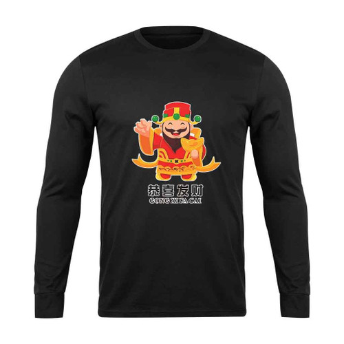 Gong Xi Fa Cai Is Long Sleeve T-Shirt Gong Xi Fa Cai Is Long Sleeve T-Shirt